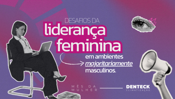 Desafios da liderança feminina em ambientes majoritariamente masculinos