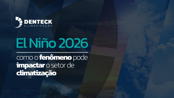 El Niño 2026: como o fenômeno pode impactar o setor de climatização
